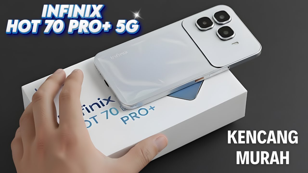 INI SIH BUKAN MAIN‼️INFINIX HOT 70 PRO+ 5G DESAIN ELITE SPEK ELIT TANPA KOMPROMI