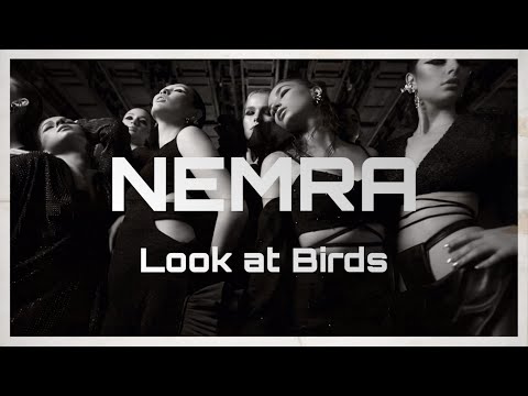 NEMRA - Look at birds (Official Video)