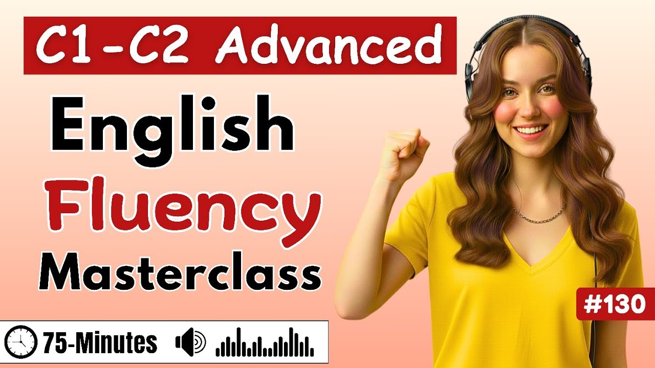 C1–C2 Fluency Masterclass ✨| Shadowing Practice (Speak Fast & Naturally)