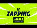 Zapping de la 28ème journée - Ligue 1 Uber Eats / 2023-2024
