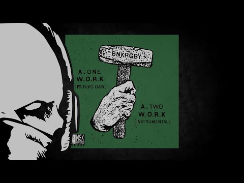 BNKRGBY ft. Riko Dan - W.O.R.K. [duploc.com premiere]