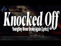 YoungBoy Never Broke Again Knocked Off Lyrics