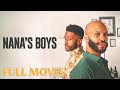 Nana S Boys 2022 Black Voices LGBTQ Drama Full Movie