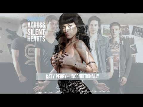 Клип ACROSS SILENT HEARTS - Unconditionally (Katy Perry cover)