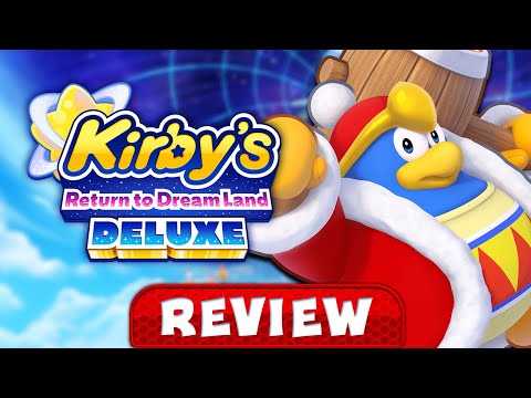Kirby's Return to Dream Land Deluxe is a Great Remaster! - REVIEW
