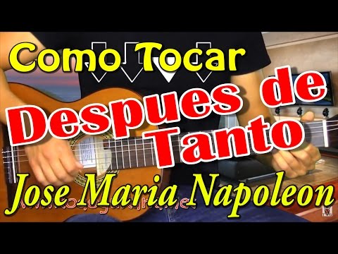 Despues De Tanto - Jose María Napoleón