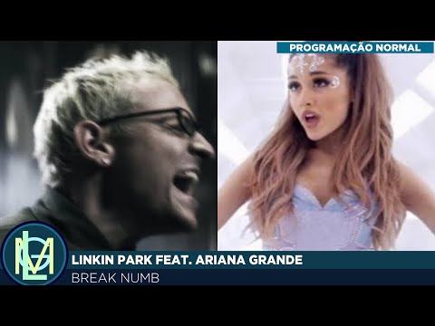 Linkin Park feat. Ariana Grande - Break Numb(Numb vs Break Free)