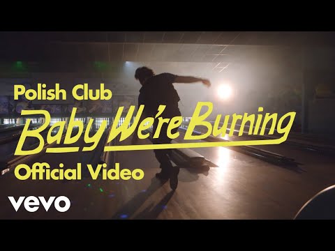 Video thumbnail for Baby We’re Burning