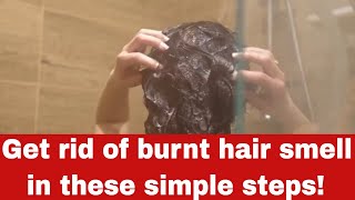 How to Get Rid of Burnt Hair Smell In Simple Steps