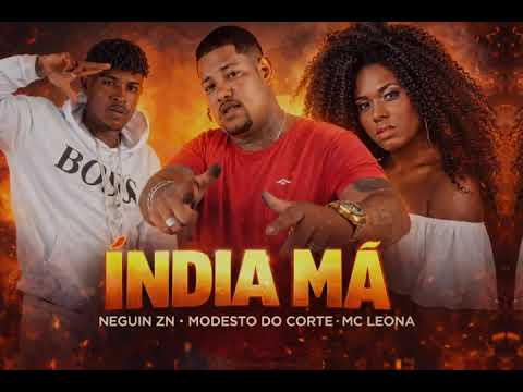 INDIA MÁ, NEGUIN ZN, MODESTO DO CORTE, MC LEONA #2026 #bregafunk 
