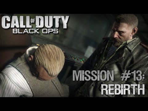 The Pursuit of Steiner! - Call of Duty Black Ops | Campaign Playthrough - Mission #13: Rebirth
