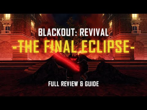 [FULL REVIEW & GUIDE] BLACKOUT: REVIVAL (The Final Eclipse)