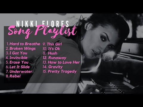 NIKKI FLORES CHILLIN' PLAYLIST #nikkiflores #songplaylist