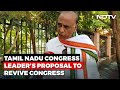 Tamil Nadu Leader S Appeal To Save Congress
