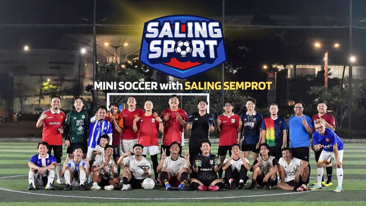 SALING SPORT MINI SOCCER BERSAMA SALING SEMPROT