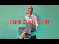 Thank God I'm Free