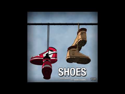 Josh Mills - Shoes (Official Audio)
