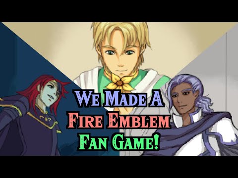 We Made Our Own Fire Emblem Game!