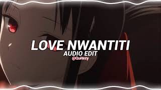 love nwantiti (tiktok remix) - ckay [edit audio]