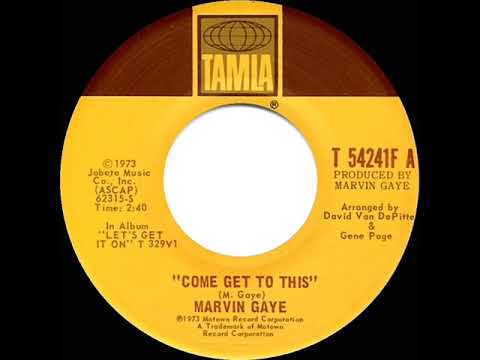 1973 HITS ARCHIVE: Come Get To This - Marvin Gaye (stereo 45)