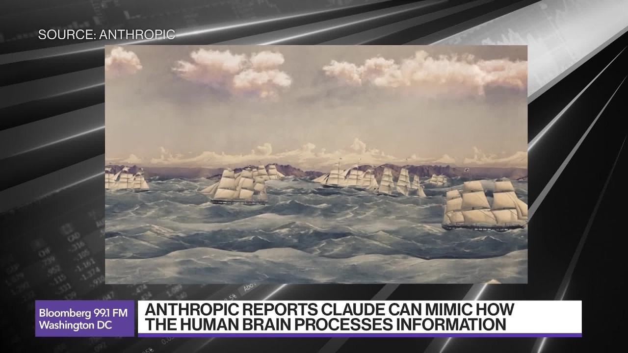 Anthropic Says Claude Can Mimic How The Human Brain Processes Information - Bloomberg Podcast