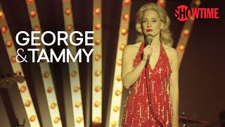 Tammy Performs Stand By Your Man in Vegas | George &amp; Tammy | SHOWTIME
