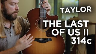 Video thumbnail for Get One Before They're Gone! Taylor Last Of Us II 314c Special Edition Announcement by Alamo Music Center