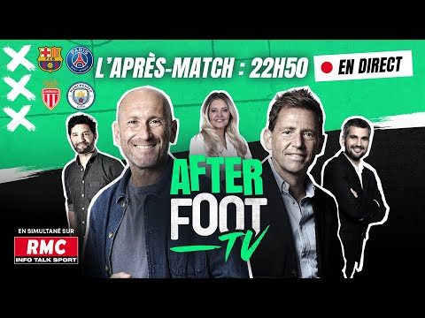 AFTER FOOT avec l'après-match de Barça-PSG et Monaco-Man City (Champions League J2)