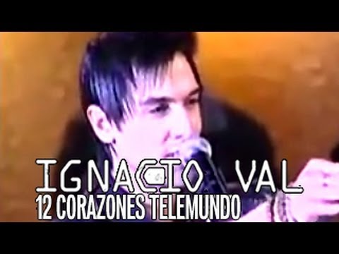 Ignacio Val  | 12 Corazones | Telemundo