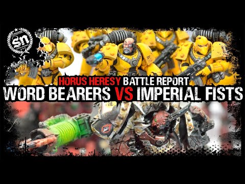 Word Bearers vs Imperial Fists - Horus Heresy (Battle Report)