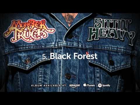 Monster Truck - Black Forest (Sittin' Heavy) 2016