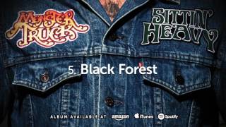 Monster Truck - Black Forest (Sittin' Heavy) 2016