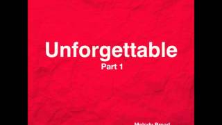 멜로디브레드 "Unforgettable Part.1" - Unforgettable Part.1