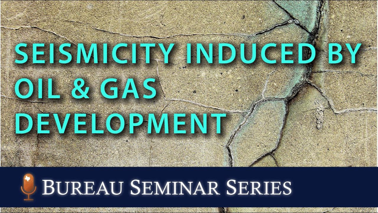 Seismicity Induced by the Development of Unconventional Oil and Gas Resources