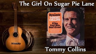 Tommy Collins - The Girl On Sugar Pie Lane