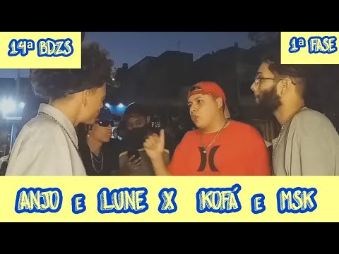 Anjo da Rua & Lune x Kofá & MSK • 14ª BDZS • 1ª FASE