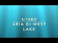 Kitaro - Aria Di West Lake. HD نغم بحيره الغرب
