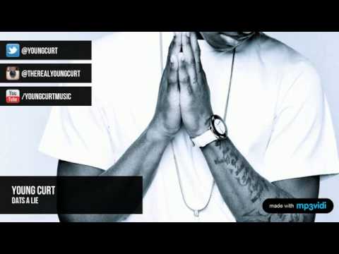 Young Curt - Dat's A Lie