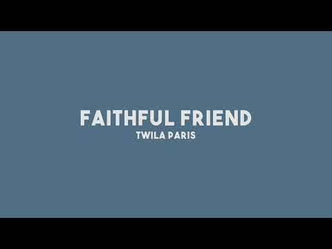 FAITHFUL FRIEND - Minus One  | Twila Paris