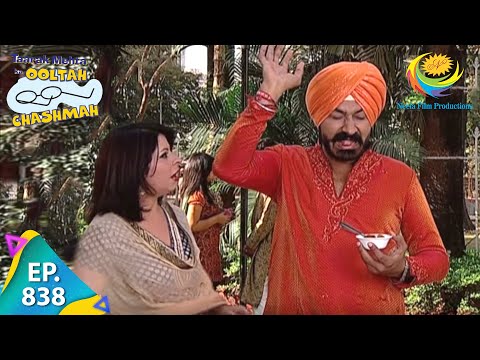 Taarak Mehta Ka Ooltah Chashmah - Episode 838 - Full Episode