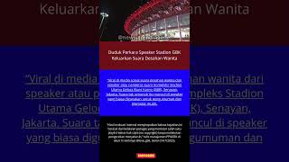 Download lagu Duduk Perkara Speaker Stadion GBK Keluarkan Suara Desahan Wanita#shorts#kriminal#jawabarat mp3 Download lagu Duduk Perkara Speaker Stadion GBK Keluarkan Suara Desahan Wanita#shorts#kriminal#jawabarat mp3