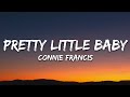 Connie Francis - Pretty Little Baby (Lyrics)