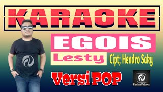 Download lagu Karaoke EGOIS Lesti Versi POP || Nada Wanita mp3
