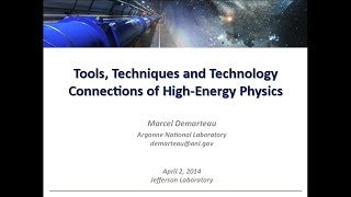 preview picture of video 'Tools, Techniques and Technology Connections of Particle Physics'