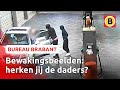 STRAATROOF, OVERVALLEN en RAMKRAAK, wie zijn deze mannen? | Bureau Brabant