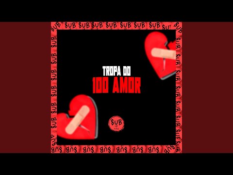 Tropa dos 100 Amor