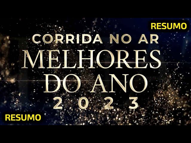 RESUMÃO do PRÊMIO os MELHORES do ANO na CORRIDA em 2023