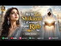 Mai To Teri Shikayat Karuga Apne Raab Se