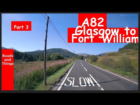 A82 GLASGOW to FORT WILLIAM Road trip video - Complete Journey in 6 Episodes.