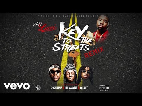 YFN Lucci - Key to the Streets (Remix) (Audio) ft. 2 Chainz, Lil Wayne, Quavo